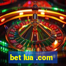 bet lua .com